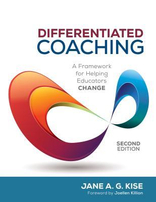 Full Download Differentiated Coaching: A Framework for Helping Educators Change - Jane A.G. Kise file in ePub