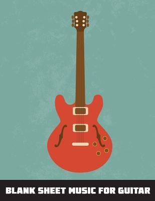 Full Download Blank Music Sheet for Guitar: Large Print(8.5x11) - 104 Pages Manuscript Paper - With Chord Boxes, Tab, Lyric Line and Staff Paper - (Retro Red Guitar) Volume.8: Blank Sheet Music - Jordan J. file in ePub