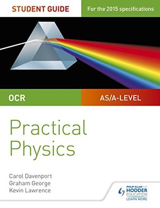 Read Online OCR A-level Physics Student Guide: Practical Physics (Practical Physics As/a) - Kevin Lawrence file in ePub