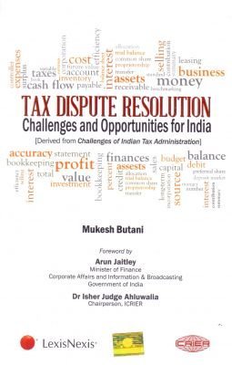 Read Online Tax Dispute Resolution-Challenges And Opportunities For India - Mukesh Butani | ePub