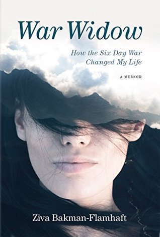 Full Download War Widow: How the Six Day War Changed My Life A Memoir - Ziva Bakman-Flamhaft file in ePub