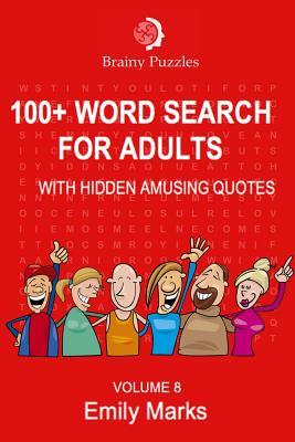 Read 100  Word Search for Adults: With Hidden Amusing Quotes - Emily Marks file in PDF