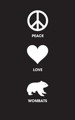 Full Download Peace Love Wombats - Lined Journal: 120 Page, 5x8, Notebook Wombat Gifts -  | ePub