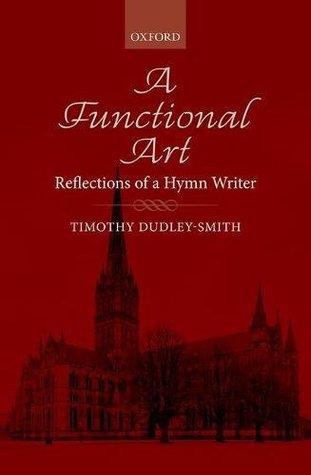 Download A Functional Art: Reflections of a Hymn Writer - Timothy Dudley-Smith | ePub