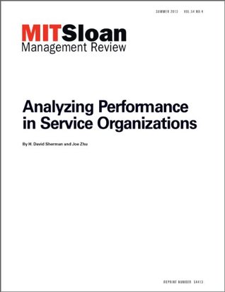 Read Analyzing Performance in Service Organizations -- Journal Article - H. David Sherman | ePub