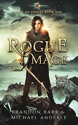 Read Online Rogue Mage: Age Of Magic - A Kurtherian Gambit Series - Brandon Barr | ePub
