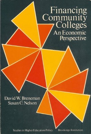 Full Download Financing Community Colleges: An Economic Perspective - David W. Breneman | PDF