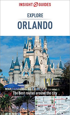 Download Insight Guides Explore Orlando (Insight Explore Guides) - Insight Guides file in PDF