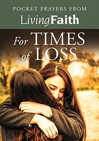 Full Download Pocket Prayers from Living Faith: For Times of Loss - Connie Clark file in ePub