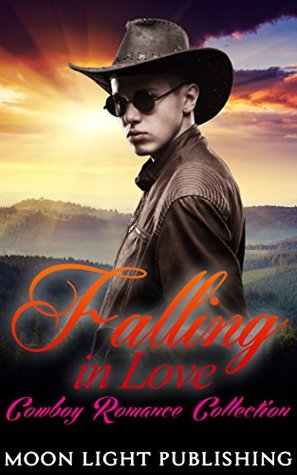 Download ROMANCE COLLECTION: FALLING IN LOVE (Romance New Adult Western Young Adult Cowboy Collection) (FREE GIFT and FREE BONUS BOOK INCLUDED) - Moon Light Publishing file in PDF