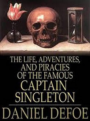 Download The Life, Adventures & Piracies Of The Famous Captain Singleton (Illustrated) - Daniel Defoe file in PDF