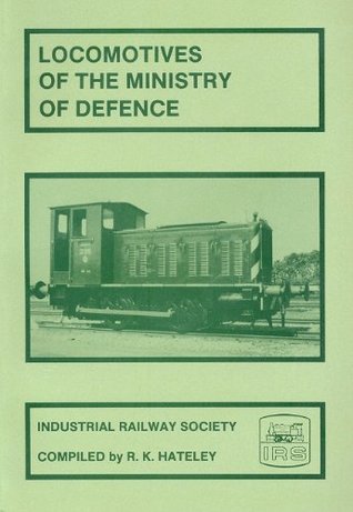 Read Ministry of Defence Locomotives (Handbook Series) - Industrial Railway Society | PDF