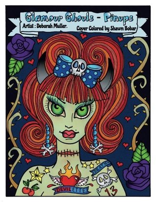 Full Download Glamour Ghouls-Pinups: Glamour Ghouls-Pinups Coloring Book. Fun, quirky and cute pinups in a creepy way. - Deborah Muller | PDF