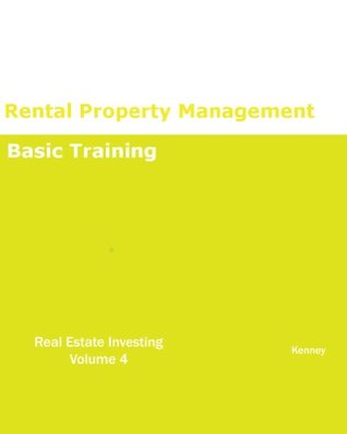 Download Rental Property Management Basic Training REAL ESTATE INVESTING - S.K. Kenney file in PDF