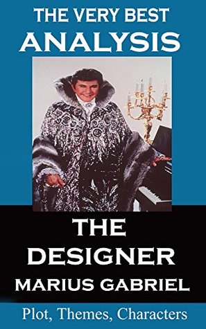 Download Analysis - The Designer by Marius Gabriel - Very Best Study Guide - Major Malloy file in ePub