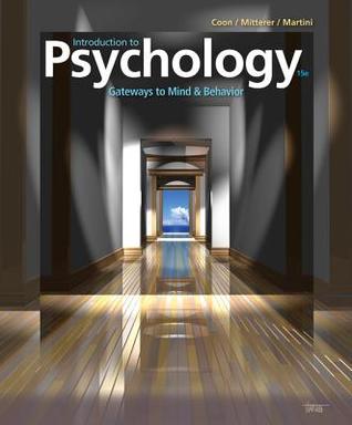 Read Introduction to Psychology: Gateways to Mind and Behavior - Dennis Coon | PDF