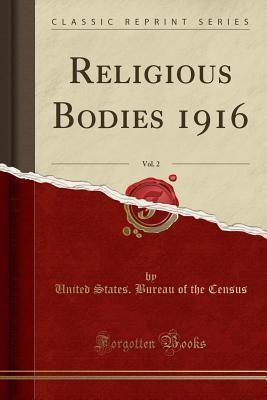 Read Religious Bodies 1916, Vol. 2 (Classic Reprint) - United States Bureau of the Census file in PDF