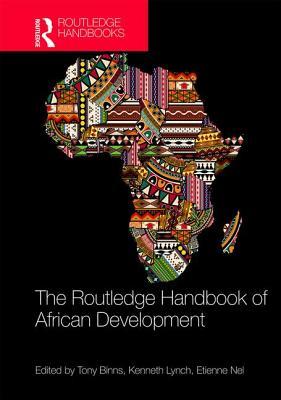Read The Routledge Handbook of African Development - Tony Binns | ePub