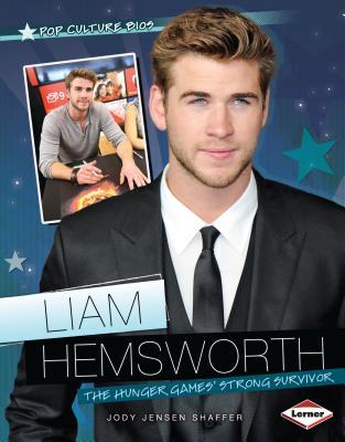 Read Liam Hemsworth: The Hunger Games' Strong Survivor - Jody Jensen Shaffer | ePub