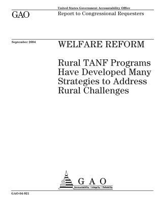 Download Welfare Reform: Rural Tanf Programs Have Developed Many Strategies to Address Rural Challenges - U.S. Government Accountability Office file in PDF