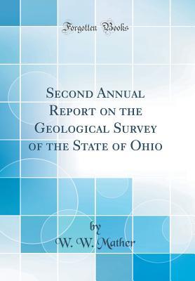 Read Second Annual Report on the Geological Survey of the State of Ohio (Classic Reprint) - W W Mather | PDF