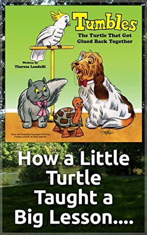 Full Download Tumbles, The Turtle That Got Glued Back Together - Theresa Landolfi file in ePub
