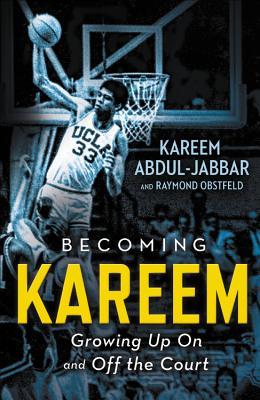 Read Online Becoming Kareem: Growing Up on and Off the Court - Kareem Abdul-Jabbar file in ePub