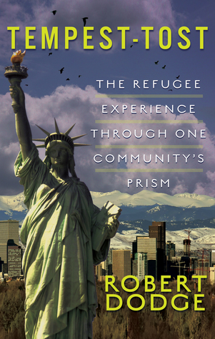 Download Tempest-Tost: The Refugee Experience Through One Community's Prism - Robert Dodge file in ePub