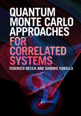 Download Variational and Projection Quantum Monte Carlo for Strongly-Correlated Models on the Lattice - Federico Becca | PDF