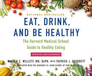Read Eat, Drink, and Be Healthy: The Harvard Medical School Guide to Healthy Eating - Walter C. Willett | ePub