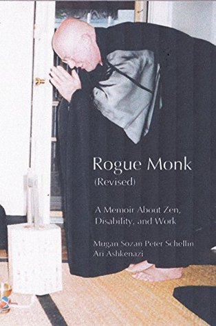 Read Rogue Monk (Revised): A Memoir About Zen, Disability, and Work - Ari Ashkenazi file in PDF