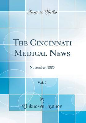 Read The Cincinnati Medical News, Vol. 9: November, 1880 (Classic Reprint) - Unknown file in PDF