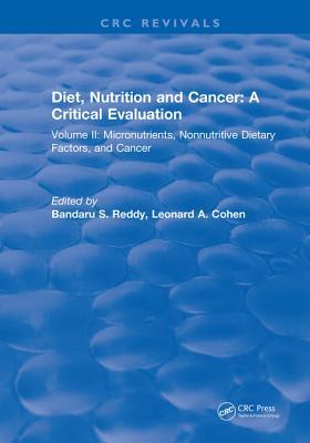 Read Online Diet, Nutrition and Cancer: A Critical Evaluation: Volume II - Bandaru S Reddy file in ePub