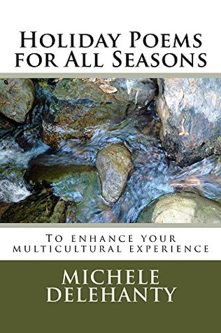 Full Download Holiday Poems for All Seasons: to Enhance Your Multicultural Experience - Michele Delehanty file in ePub