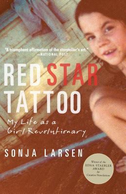 Read Online Red Star Tattoo: My Life as a Girl Revolutionary - Sonja Larsen file in ePub