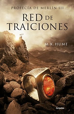 Read Online Red de traiciones / Hunting with Gods (Profecía De Merlín / the Merlin Prophecy) - M. K. Hume file in PDF