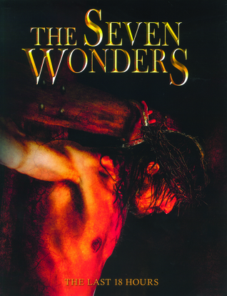 Read Online The Seven Wonders of the Cross: The Last 18 Hours - Wilkin van de Kamp file in ePub