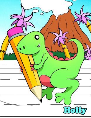 Read Holly: Primary Writing Tablet for Kids Learning to Write, Personalized Book with Child's Name for Girls, 65 Sheets of Practice Paper, 1 Ruling, Preschool, Kindergarten, 1st Grade, Book Size 8 1/2 X 11 -  file in ePub