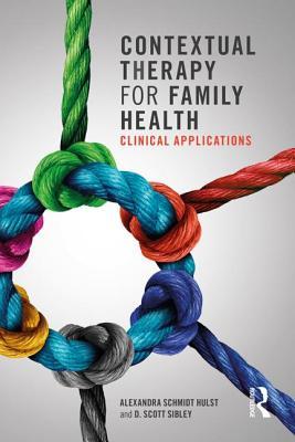 Read Contextual Therapy for Family Health: Clinical Applications - Alexandra E. Schmidt | ePub