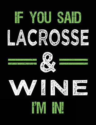Full Download If You Said Lacrosse & Wine I'm in: Sketch Books for Kids - 8.5 X 11 -  file in ePub