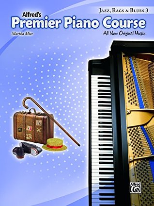 Download Premier Piano Course: Jazz, Rags & Blues Book 3: All New Original Music (Piano) - Martha Mier file in ePub