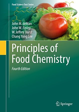 Download Principles of Food Chemistry (Food Science Text Series) - John M. Deman | ePub