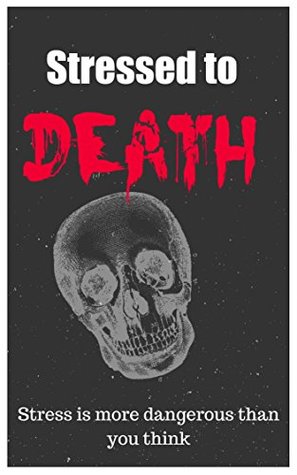 Read Stressed to Death: Stress is more dangerous than you think - Delois Harvey | PDF