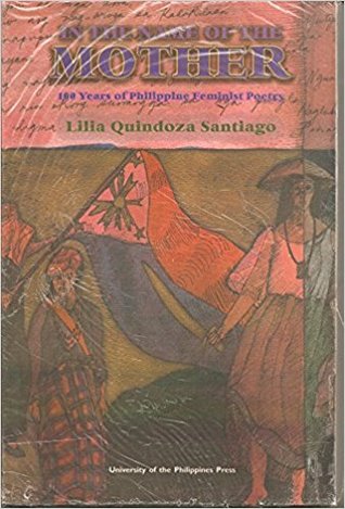 Read Online In The Name Of The Mother: 100 Years of Philippine Feminist Poetry - Lilia Quindoza Santiago file in ePub