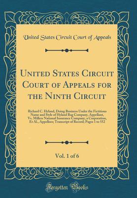 Read United States Circuit Court of Appeals for the Ninth Circuit, Vol. 1 of 6: Richard C. Hyland, Doing Business Under the Fictitious Name and Style of Hyland Bag Company, Appellant, vs. Millers National Insurance Company, a Corporation, Et Al., Appellees; Tr - United States Circuit Court of Appeals | PDF