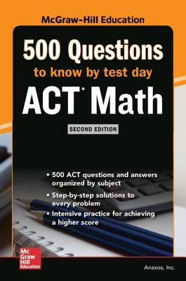 Download 500 ACT Math Questions to Know by Test Day, Second Edition - Inc Anaxos file in PDF