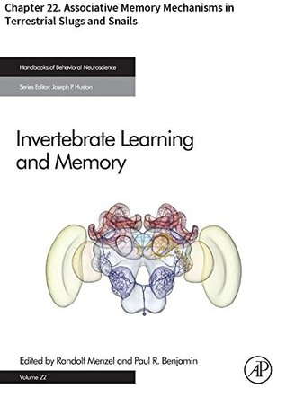 Full Download Invertebrate Learning and Memory: Chapter 22. Associative Memory Mechanisms in Terrestrial Slugs and Snails (Handbook of Behavioral Neuroscience) - Alan Gelperin file in ePub