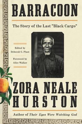 Read Barracoon: The Story of the Last “Black Cargo” - Zora Neale Hurston | ePub
