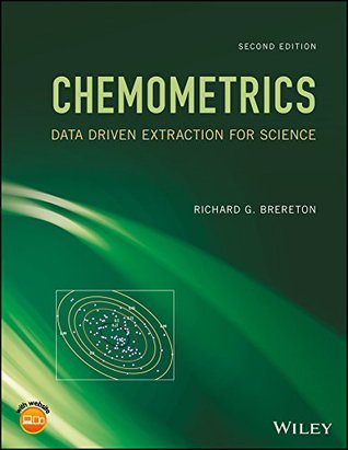 Read Online Chemometrics: Data Driven Extraction for Science - Richard G Brereton | ePub