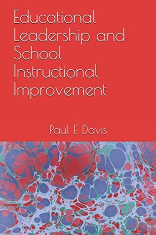 Download Educational Leadership and School Instructional Improvement - Paul F. Davis file in PDF